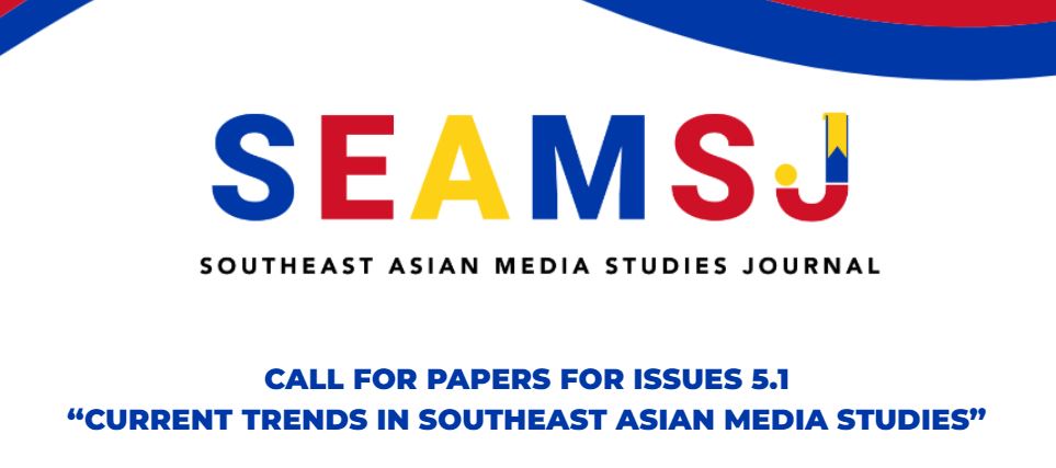 Call for Papers for Issue 5.1 “Current trends in Southeast Asian Media ...
