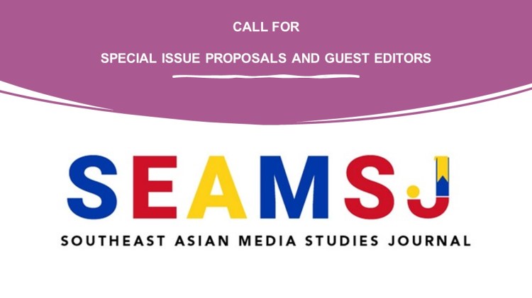 Call for Southeast Asian Media Studies Journal Special Issue Proposals ...
